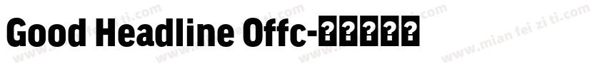 Good Headline Offc字体转换